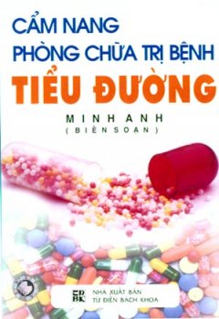 Cẩm Nang Phòng Chữa Trị Bệnh Tiểu Đường – Tái bản 06/07/2007