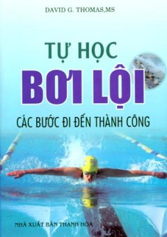 Tự Học Bơi Lội Các Bước Đi Đến Thành Công