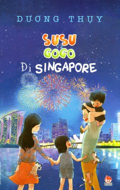 Susu và Gogo Đi Singapore