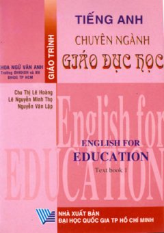 Giáo Trình Tiếng Anh Chuyên Ngành Giáo Dục Học (English For Education) – Text Book 1