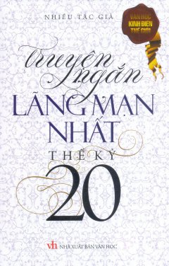 Truyện Ngắn Lãng Mạn Nhất Thế Kỷ 20