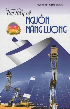 Tìm Hiểu Về Nguồn Năng Lượng