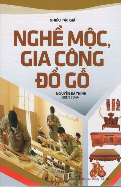 Nghề Mộc, Gia Công Đồ Gỗ