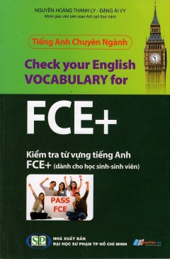 Tiếng Anh Chuyên Ngành – Kiểm Tra Từ Vựng Tiếng Anh FCE+