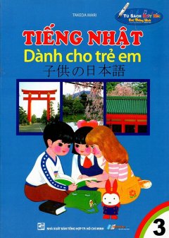 Tiếng Nhật Dành Cho Trẻ Em (Tập 3)