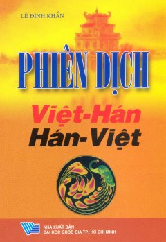 Phiên Dịch Việt – Hán, Hán – Việt