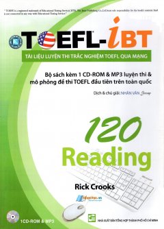 Tài Liệu Luyện Thi Trắc Nghiệm TOEFL Qua Mạng – 120 Reading (Kèm 1 CD) – Tái Bản 2014
