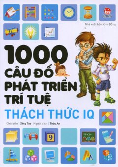 1000 Câu Đố Phát Triển Trí Tuệ – Thách Thức IQ