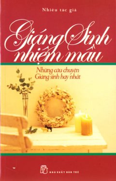 Giáng Sinh Nhiệm Mầu – Những Câu Chuyện Giáng Sinh Hay Nhất