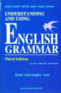 Understanding And Using English Grammar – Third Edition (Ngữ Pháp Tiếng Anh Thực Hành)