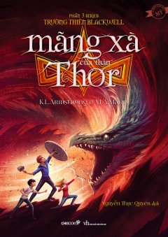 Mãng Xà Của Thần Thor (Phần 3 Series Trường Thiên Blackwell)