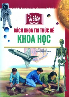 Bách Khoa Tri Thức Về Khoa Học