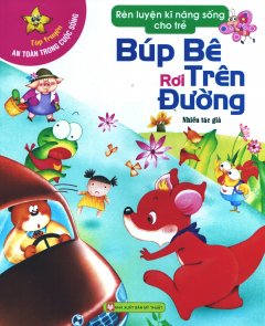 Rèn Luyện Kĩ Năng Sống Cho Trẻ – Búp Bê Rơi Trên Đường (Tái Bản 2015)