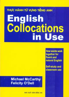 Thực Hành Từ Vựng Tiếng Anh – English Collocations In Use