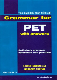 Thực Hành Ngữ Pháp Tiếng Anh – Grammar For Pet With Answers (Dùng Kèm 2 Đĩa CD)