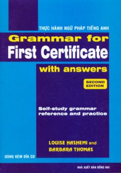 Thực Hành Ngữ Pháp Tiếng Anh – Grammar For First Certificate With Answers (Dùng Kèm 1 Đĩa CD)