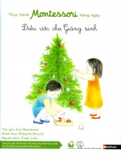 Thực Hành Montessori Hàng Ngày – Điều Ước Cho Giáng Sinh
