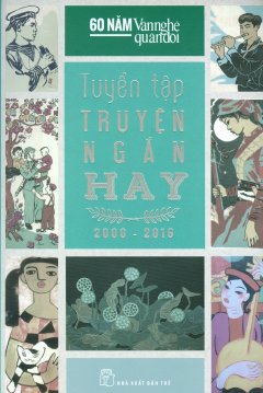 Tuyển Tập Truyện Ngắn Hay 2000 – 2016