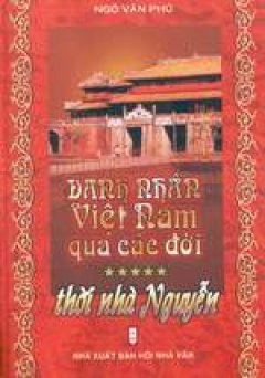 Danh nhân Việt Nam qua các đời (tập 5) – Thời nhà Nguyễn