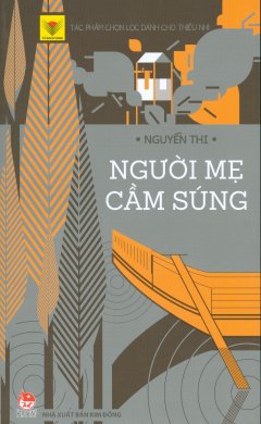 Người Mẹ Cầm Súng (Tái Bản 2017)