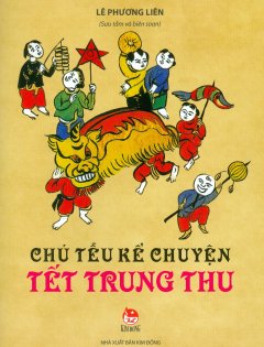 Chú Tễu Kể Chuyện Tết Trung Thu