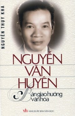 Nguyễn Văn Huyên – Bản Giao Hưởng Văn Hóa