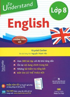 To Understand English – Lớp 8 (Kèm 1 CD)
