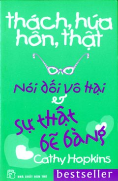 Thách, Hứa, Hôn, Thật – Nói Dối Vô Hại Và Sự Thật Bẽ Bàng