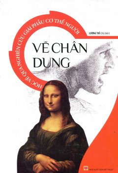 Học Vẽ Qua Nghiên Cứu Giải Phẫu Cơ Thể Người – Vẽ Chân Dung