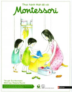 Thực Hành Thật Dễ Với Montessori (Hộp 8 Cuốn)