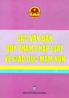 Các Văn Bản Quy Phạm Pháp Luật Về Giáo Dục Mầm Non