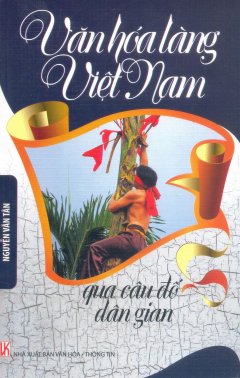 Văn Hóa Làng Việt Nam – Qua Câu Đố Dân Gian