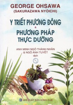 Y Triết Phương Đông & Phương Pháp Thực Dưỡng