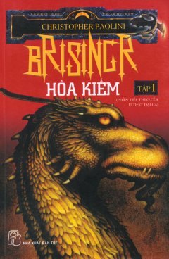 Brisingr Hỏa Kiếm – Tập 1 (Phần Tiếp Theo Của Eldest Đại Ca)