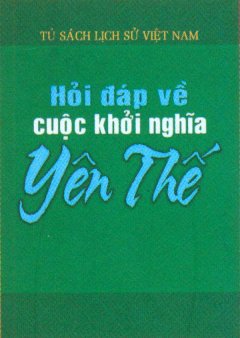 Hỏi Đáp Về Cuộc Khởi Nghĩa Yên Thế