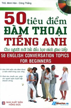 50 Tiêu Điểm Đàm Thoại Tiếng Anh Cho Người Mới Bắt Đầu Học Cách Giao Tiếp