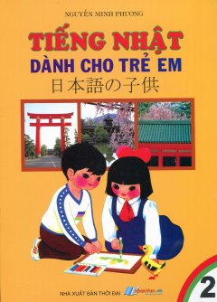 Tiếng Nhật Dành Cho Trẻ Em – Tập 2