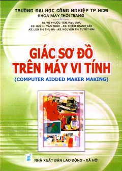 Giác Sơ Đồ Trên Máy Vi Tính (Computer Aidded Maker Making)