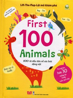 First 100 Animals – 100 Từ Đầu Tiên Về Các Loài Động Vật