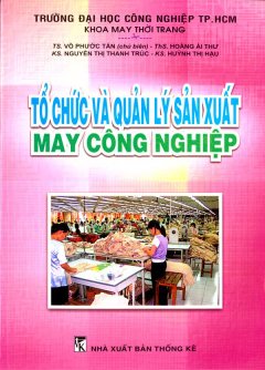 Tổ Chức Và Quản Lý Sản Xuất May Công Nghiệp