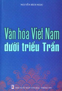 Văn Hoá Việt Nam Dưới Triều Trần