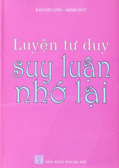 Luyện Tư Duy Suy Luận Nhớ Lại