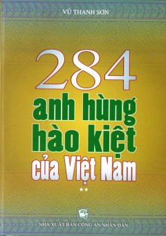 284 Anh Hùng Hào Kiệt Của Việt Nam (Tập 2)