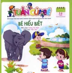 Tuần Của Bé – Bé Hiểu Biết