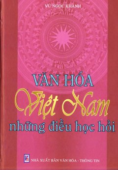 Văn Hoá Việt Nam Những Điều Học Hỏi