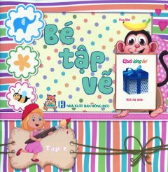 Bé Tập Vẽ – Tập 2