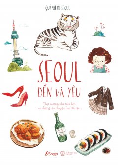 Seoul – Đến Và Yêu