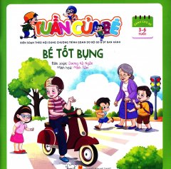 Tuần Của Bé – Bé Tốt Bụng