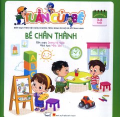 Tuần Của Bé – Bé Chân Thành