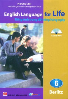 English Language For Life – Tiếng Anh Trong Đời Sống Hằng Ngày – Tập 6 (Kèm 1 CD)